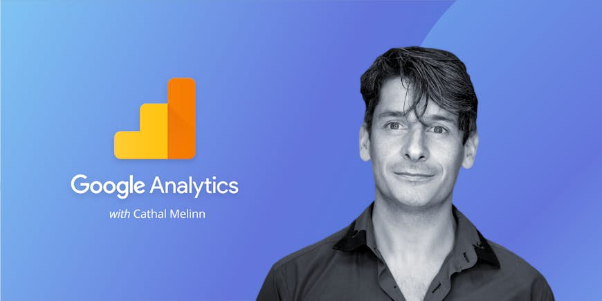 Walkthrough: Google Analytics with Cathal Melinn